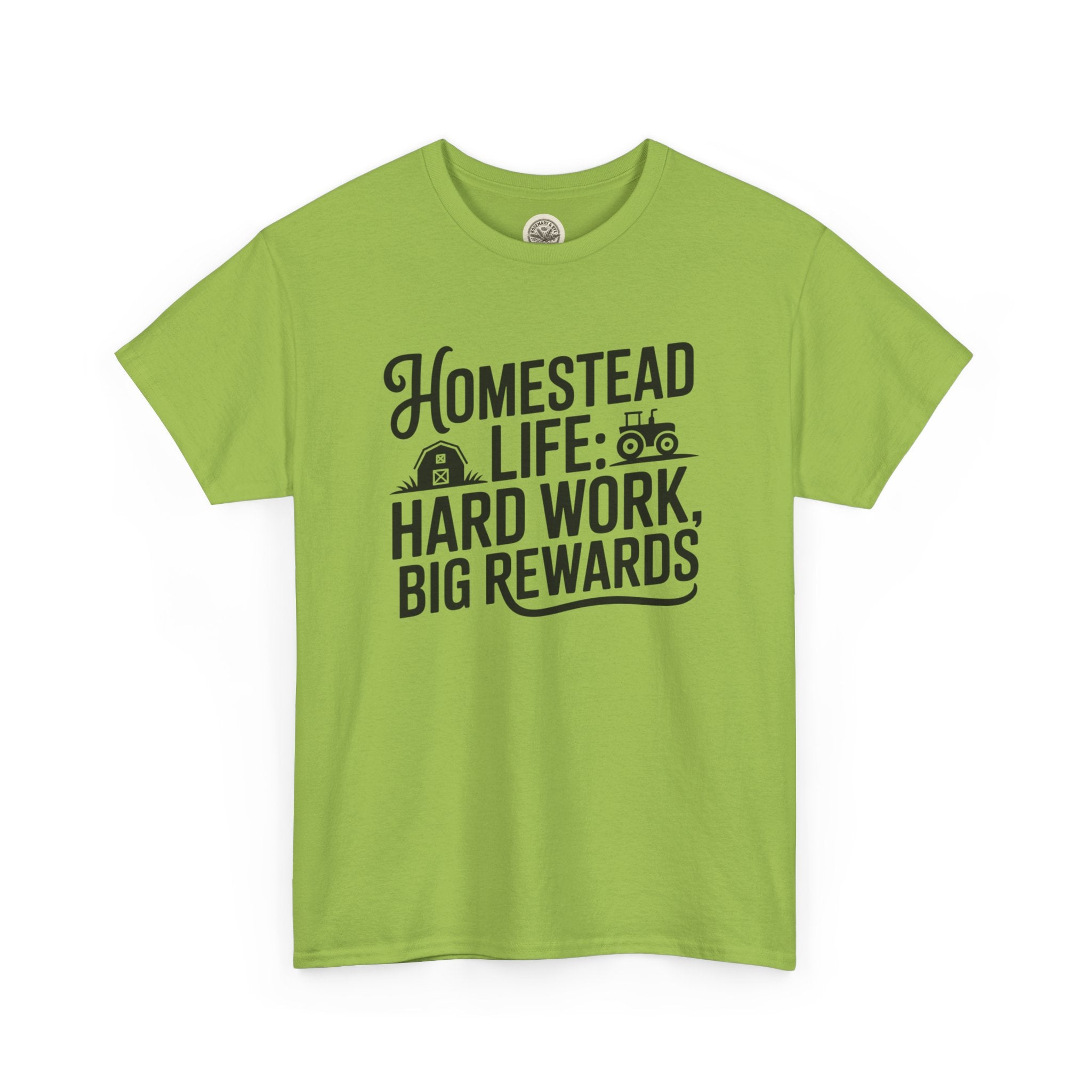 Homestead Life T-Shirt — “Homestead Life: Hard Work, Big Rewards” Farm Tee