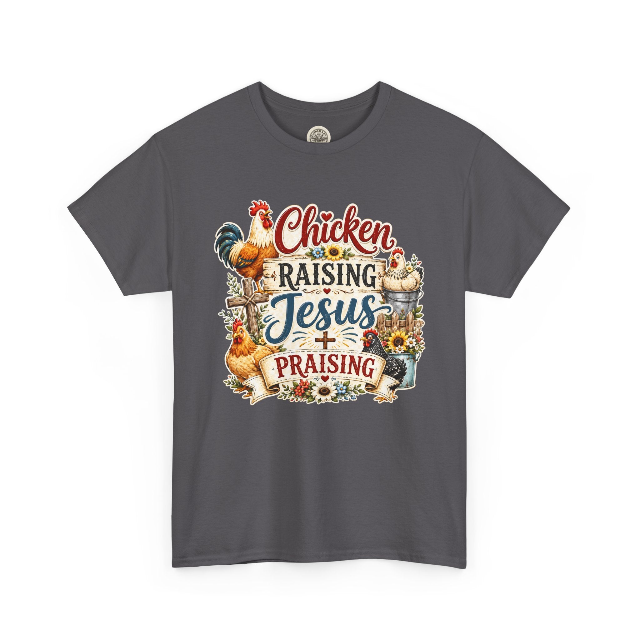 Chicken Raising Jesus Praising T-Shirt — Farm Faith Graphic Tee