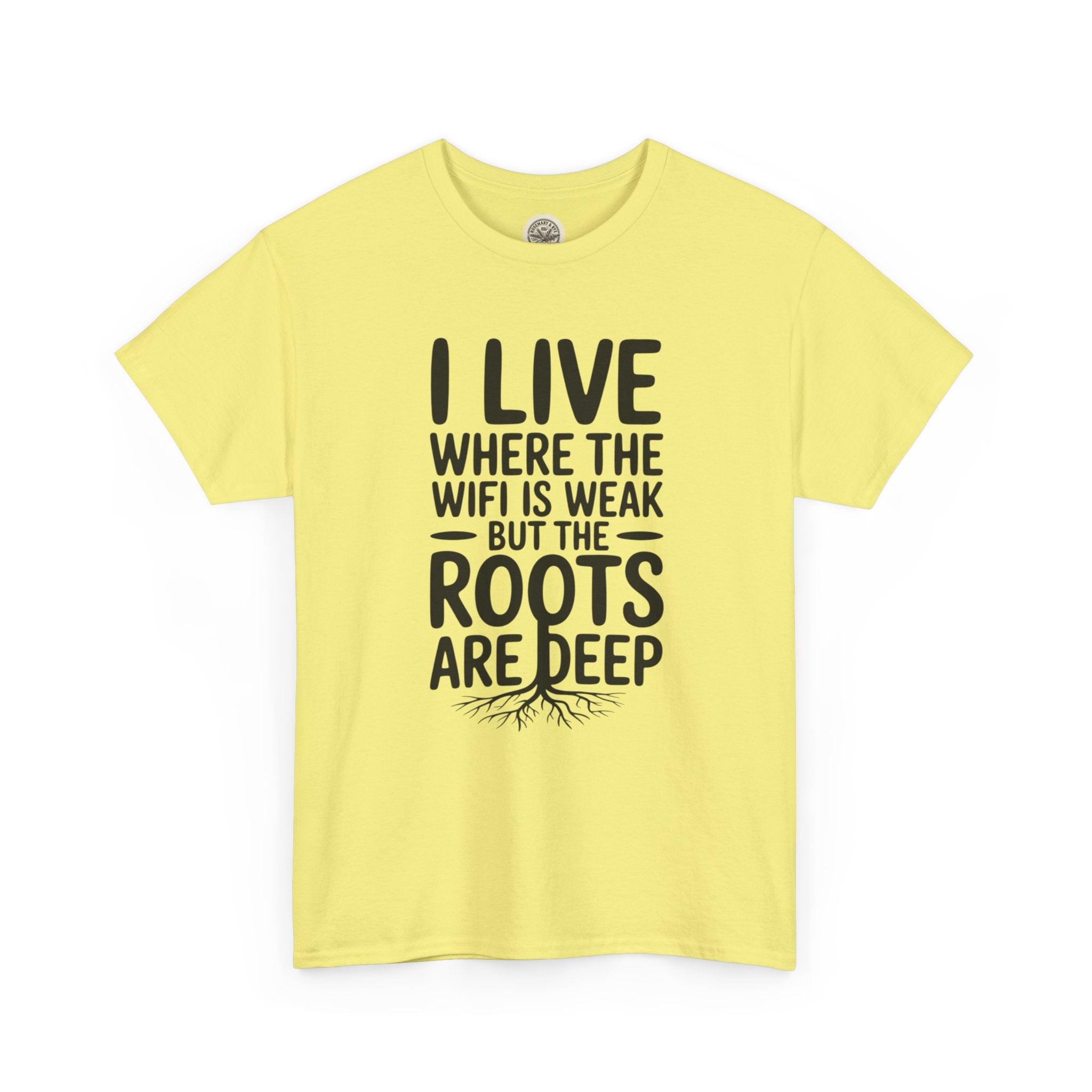 Rural Roots Tee — "I live where the WiFi is weak but the roots are deep" Cotton Shirt