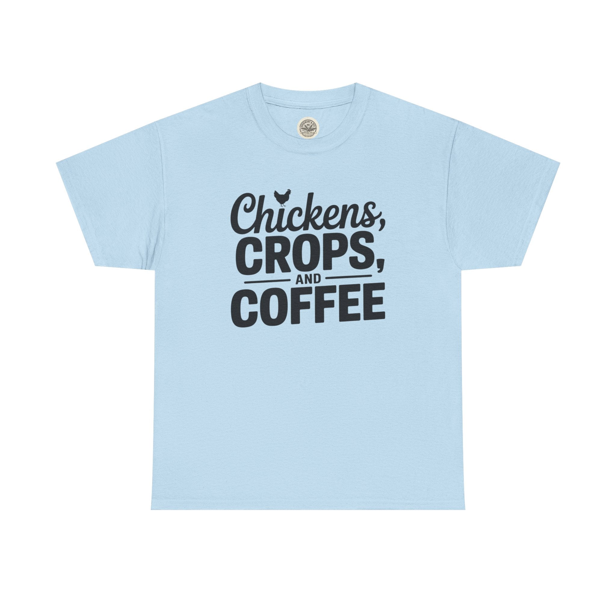 Chickens, Crops and Coffee Tee — Farm Life Graphic T-Shirt