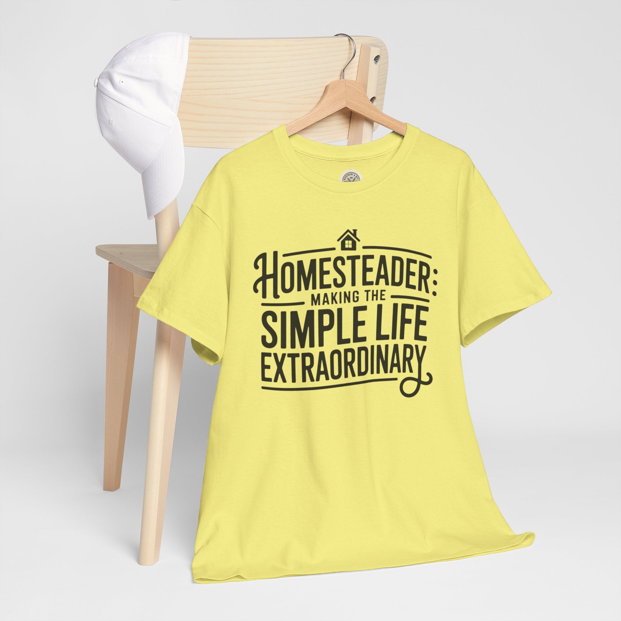 Homesteader T‑Shirt — "Making the Simple Life Extraordinary" Rustic Farmhouse Tee