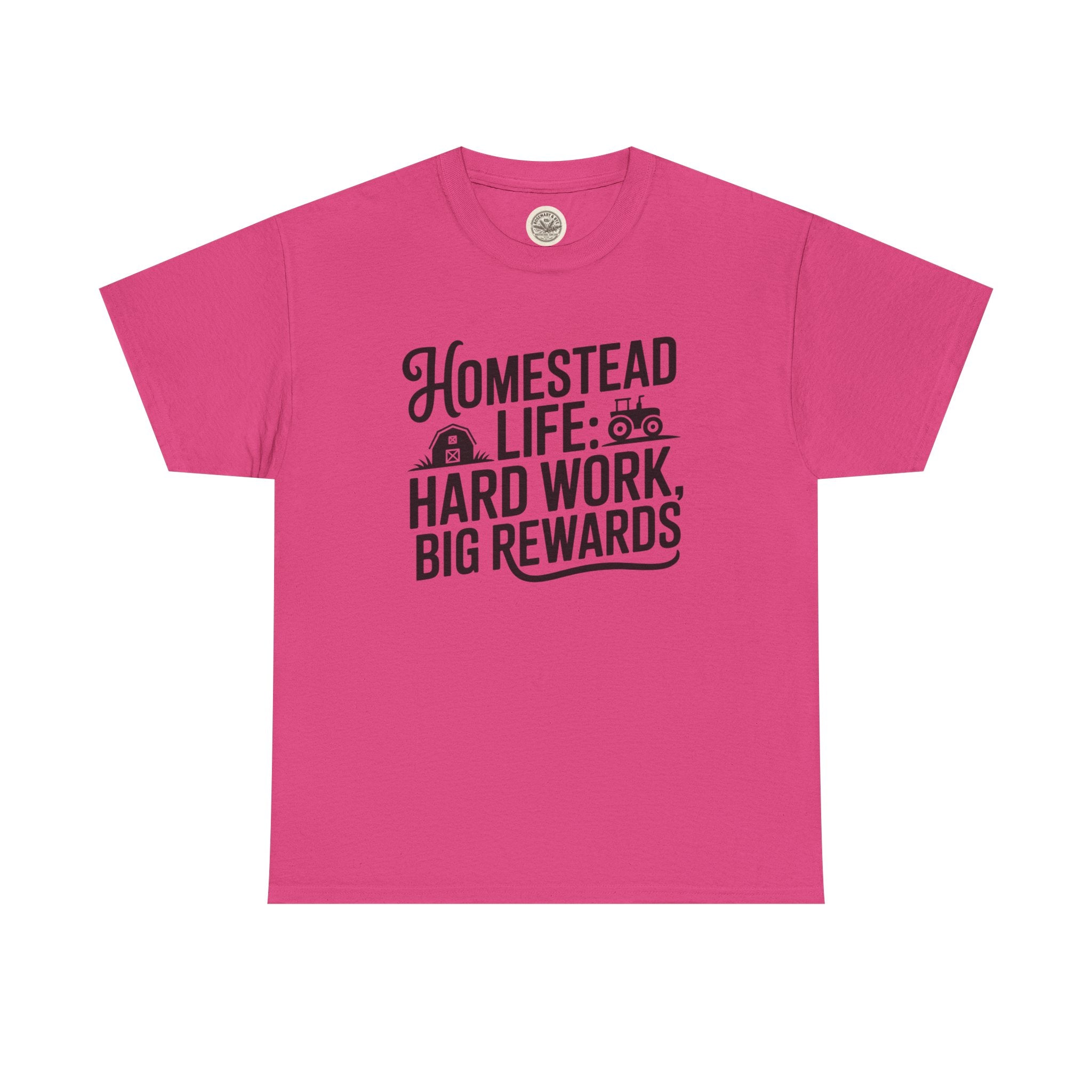 Homestead Life T-Shirt — “Homestead Life: Hard Work, Big Rewards” Farm Tee