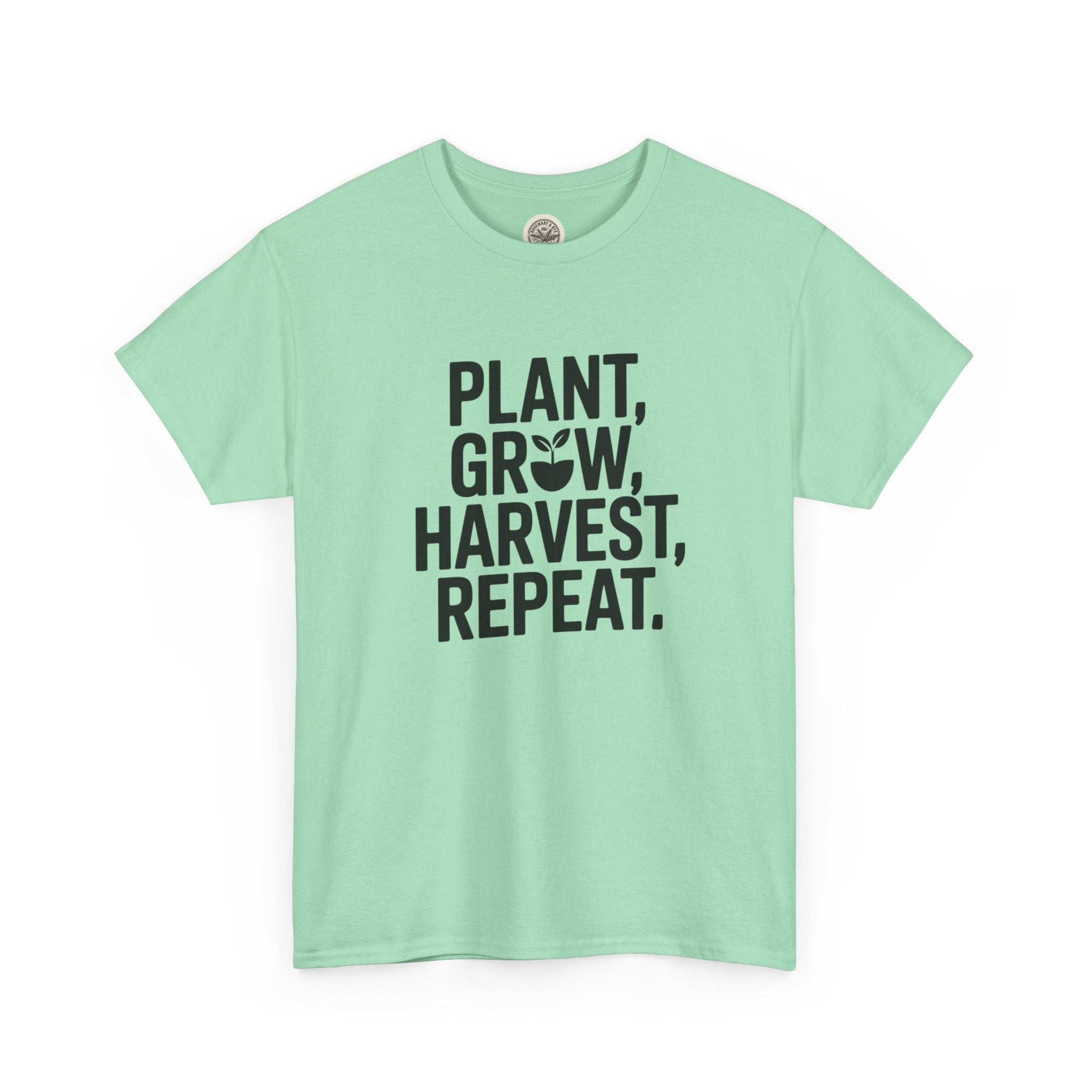 Gardening Tee — "Plant, Grow, Harvest, Repeat."