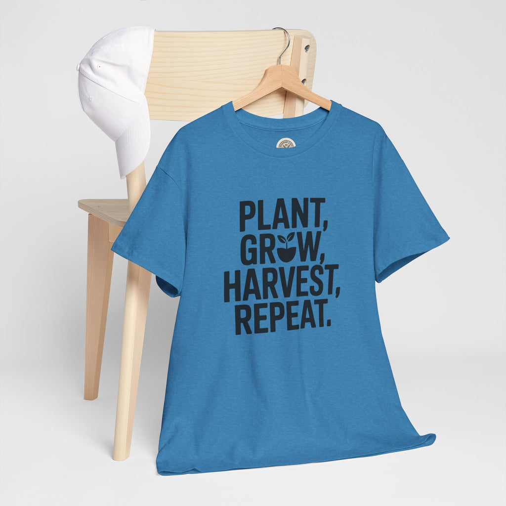 Gardening Tee — "Plant, Grow, Harvest, Repeat."