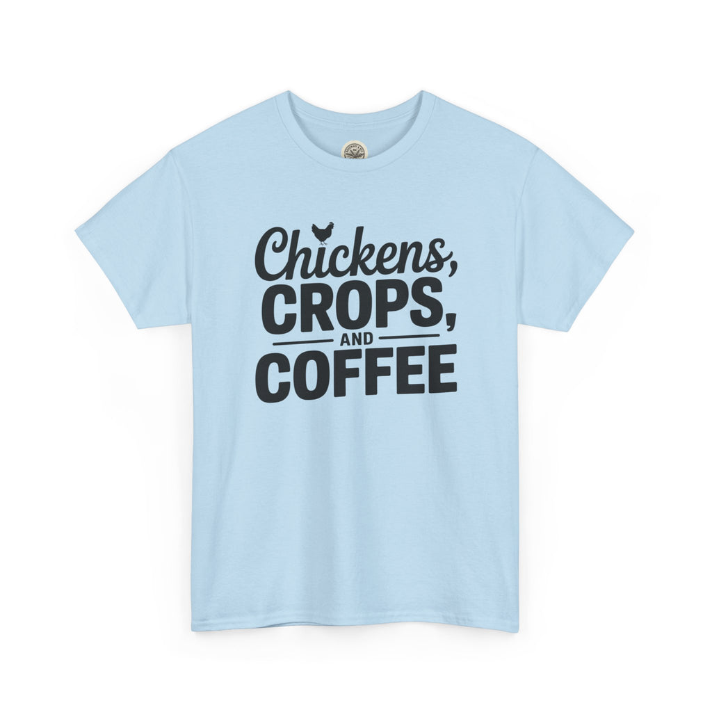 Chickens, Crops and Coffee Tee — Farm Life Graphic T-Shirt