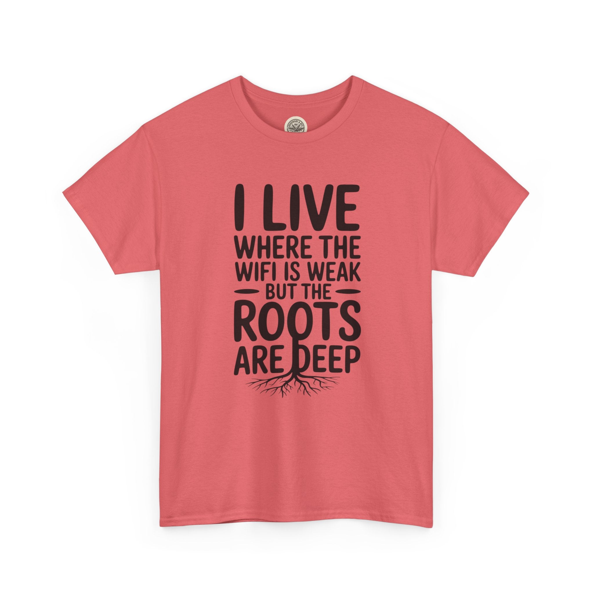 Rural Roots Tee — "I live where the WiFi is weak but the roots are deep" Cotton Shirt