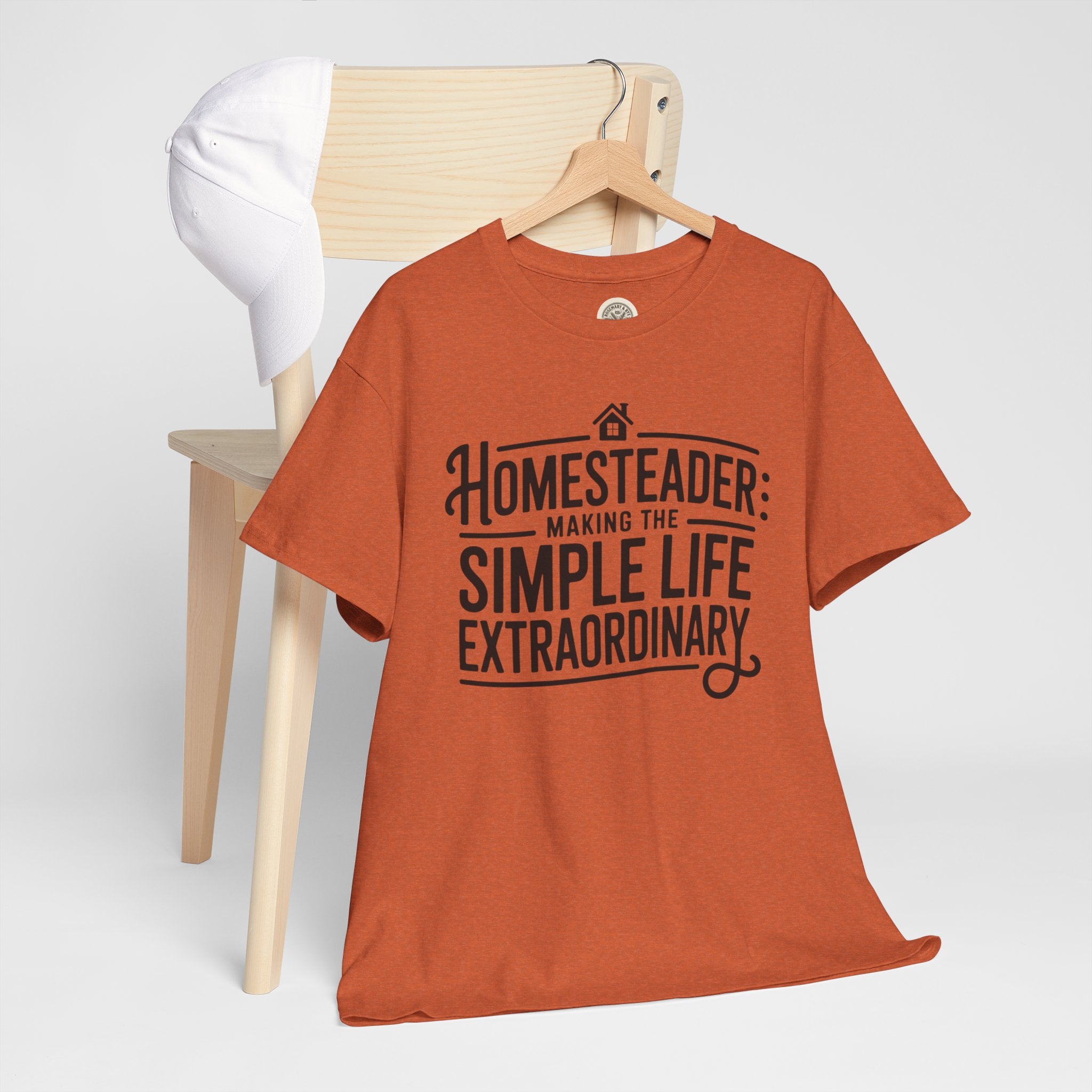 Homesteader T‑Shirt — "Making the Simple Life Extraordinary" Rustic Farmhouse Tee