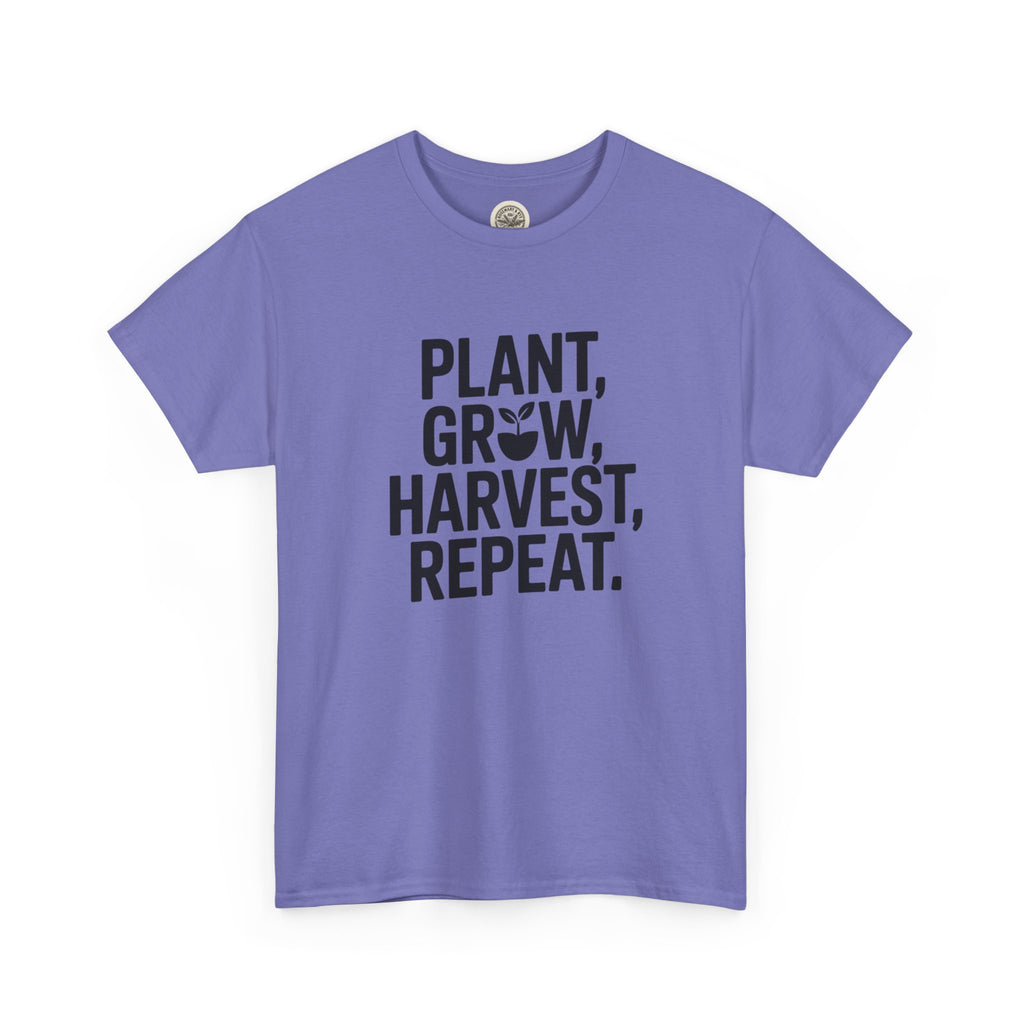 Gardening Tee — "Plant, Grow, Harvest, Repeat."