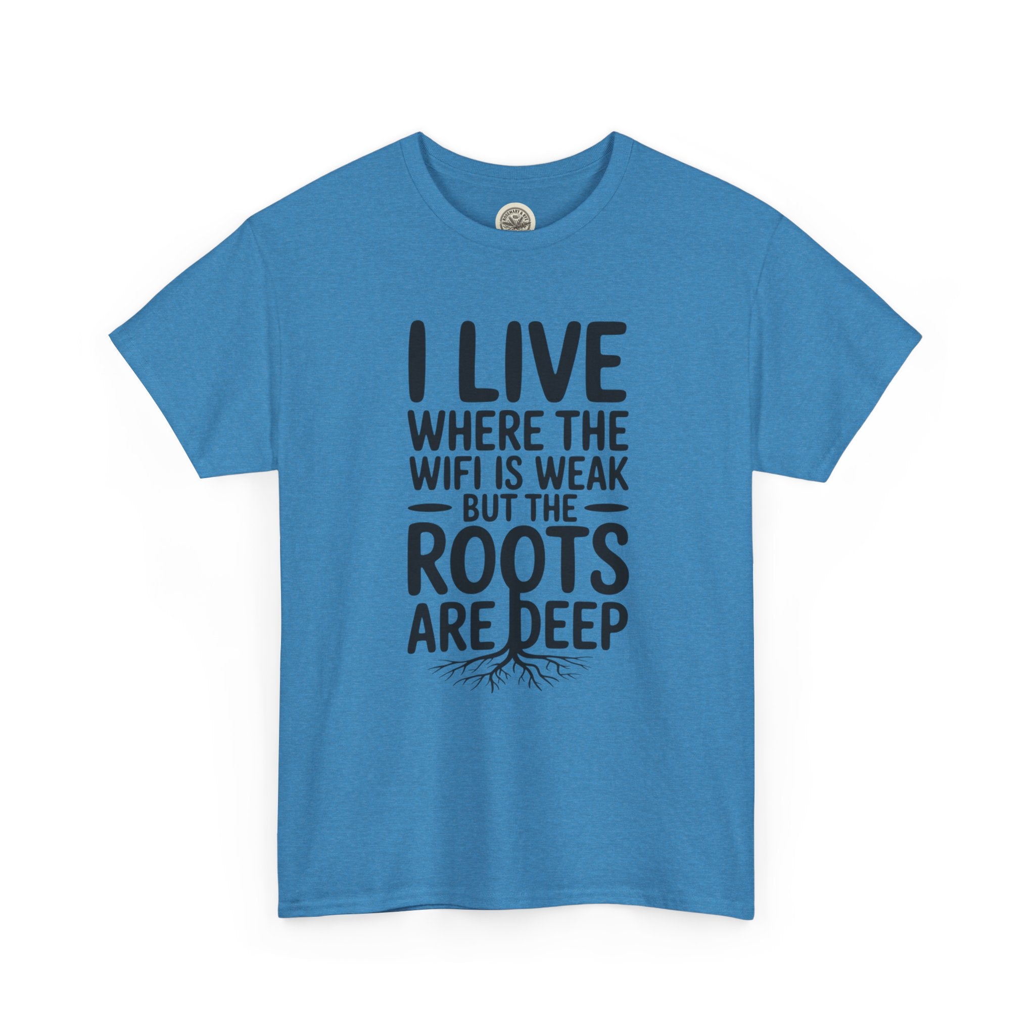Rural Roots Tee — "I live where the WiFi is weak but the roots are deep" Cotton Shirt