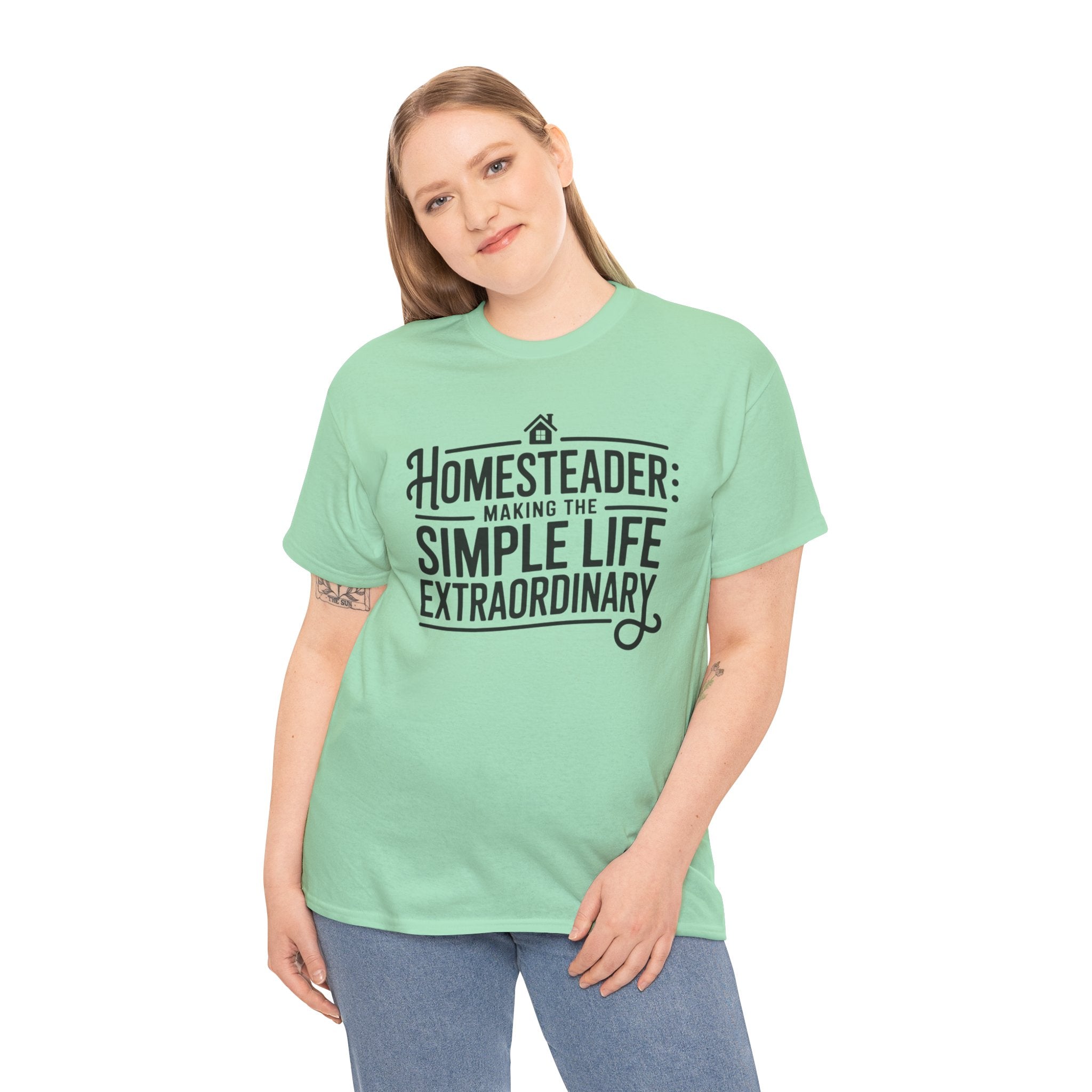 Homesteader T‑Shirt — "Making the Simple Life Extraordinary" Rustic Farmhouse Tee