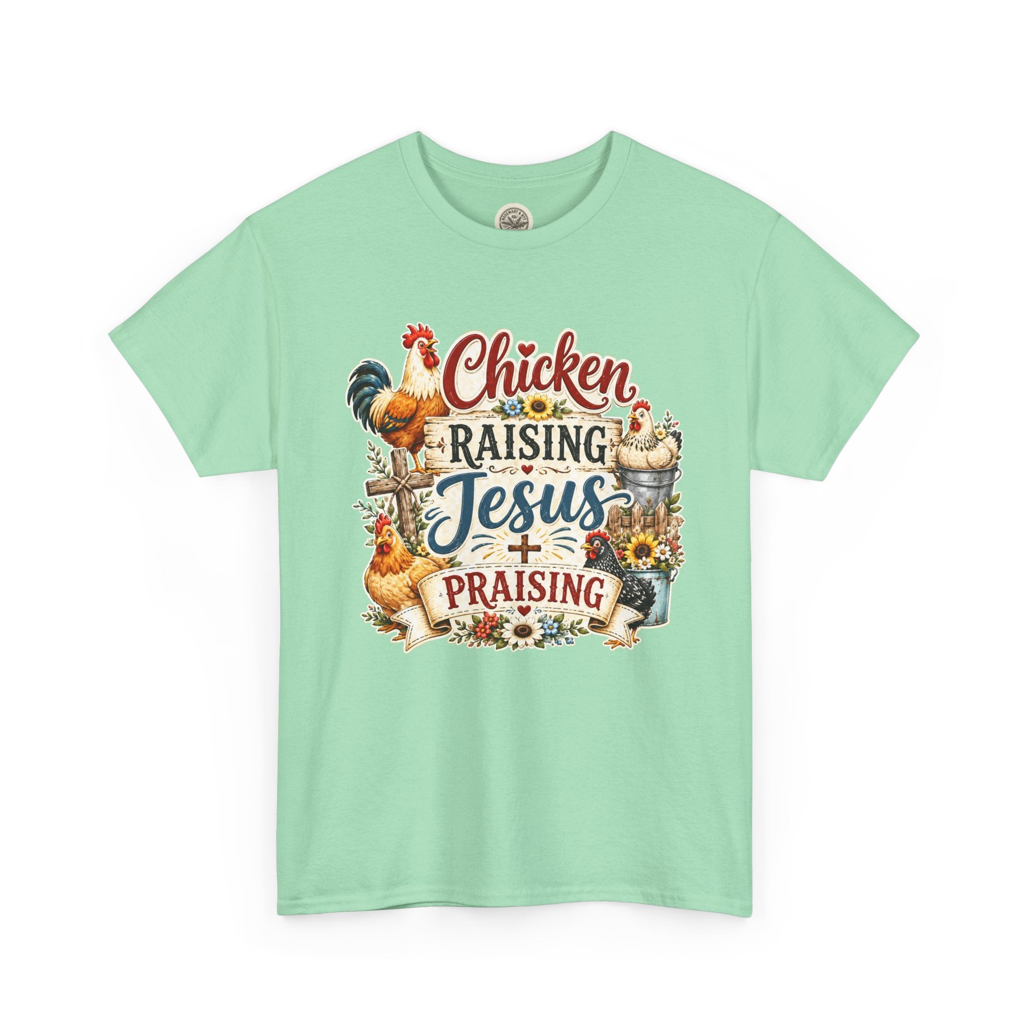 Chicken Raising Jesus Praising T-Shirt — Farm Faith Graphic Tee