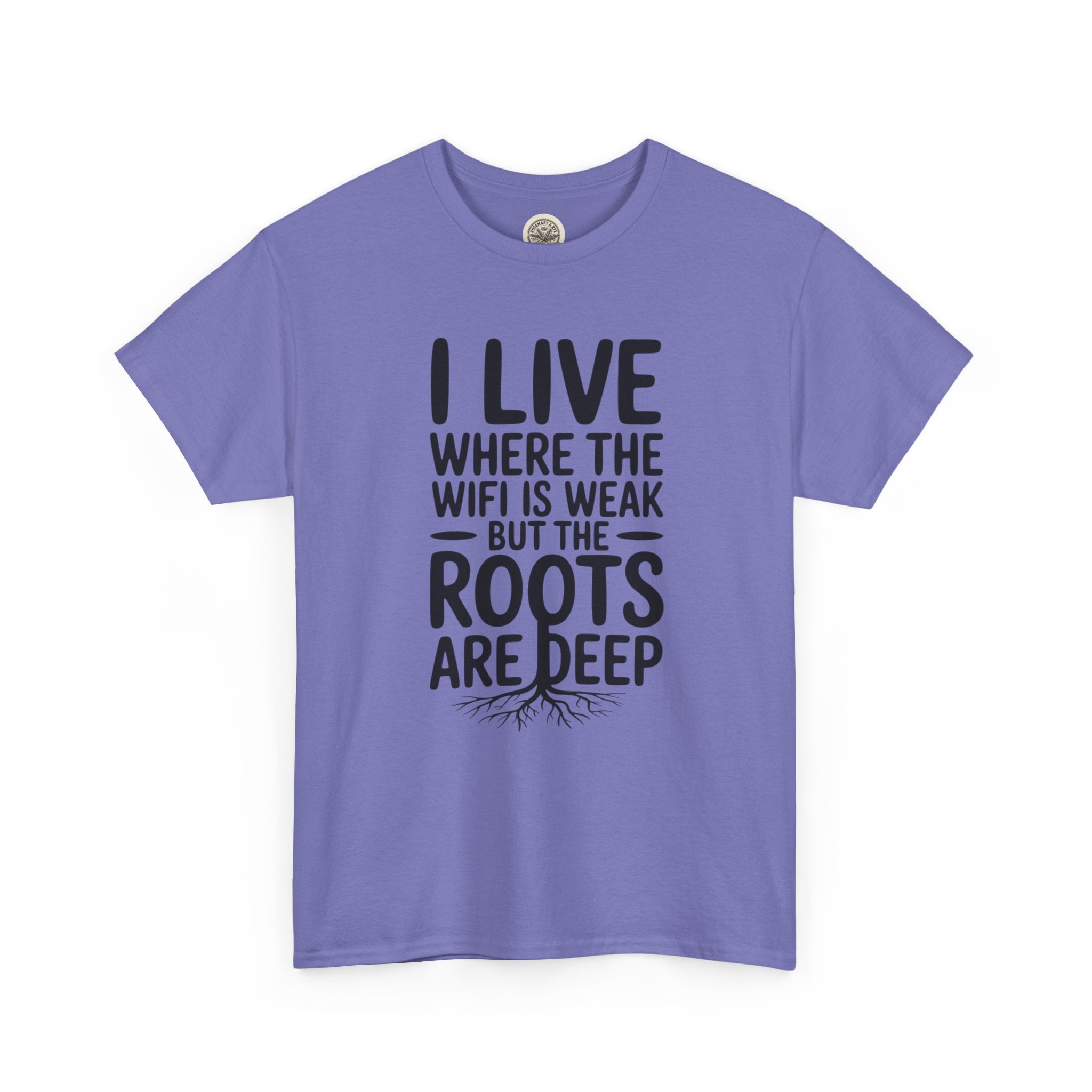 Rural Roots Tee — "I live where the WiFi is weak but the roots are deep" Cotton Shirt
