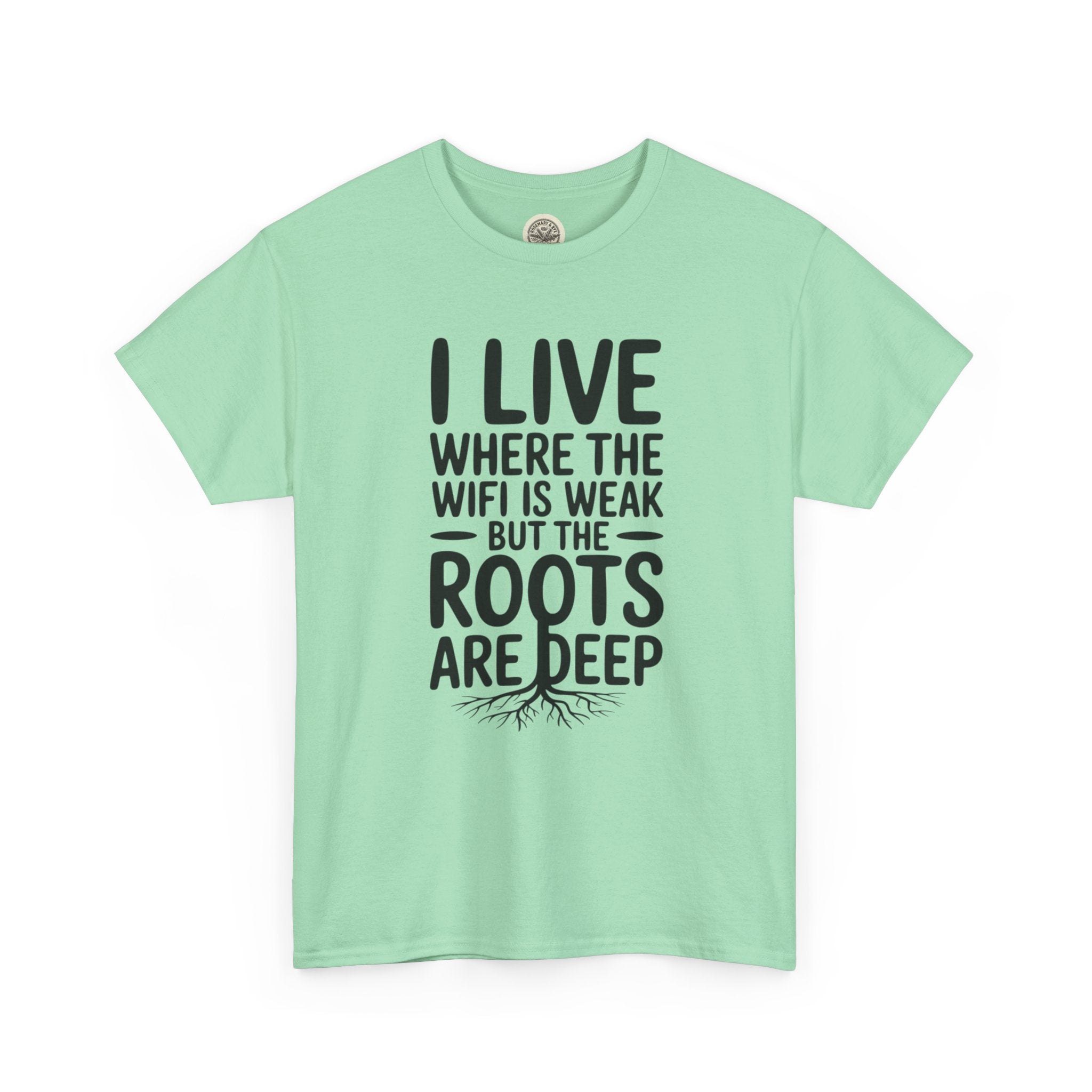 Rural Roots Tee — "I live where the WiFi is weak but the roots are deep" Cotton Shirt