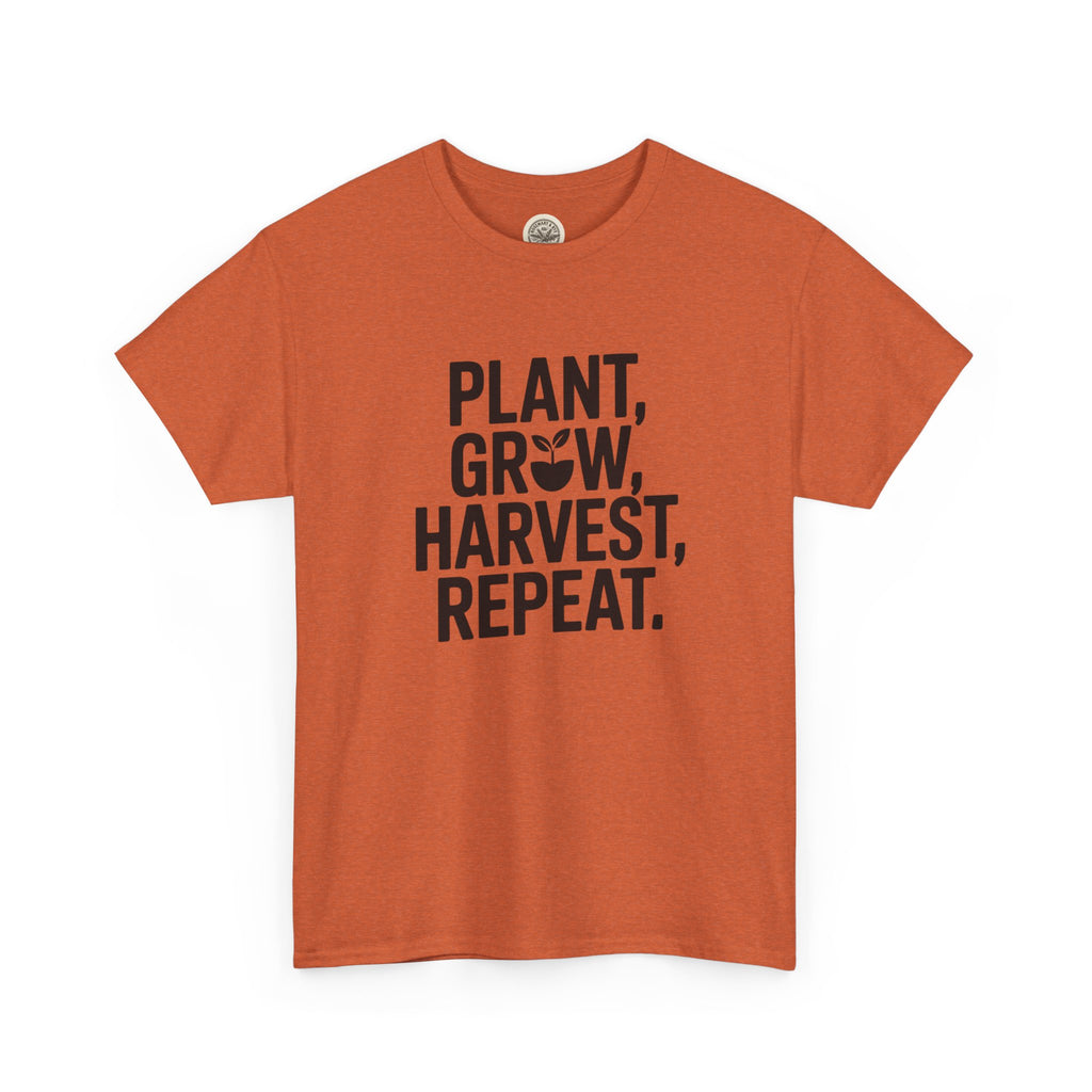 Gardening Tee — "Plant, Grow, Harvest, Repeat."
