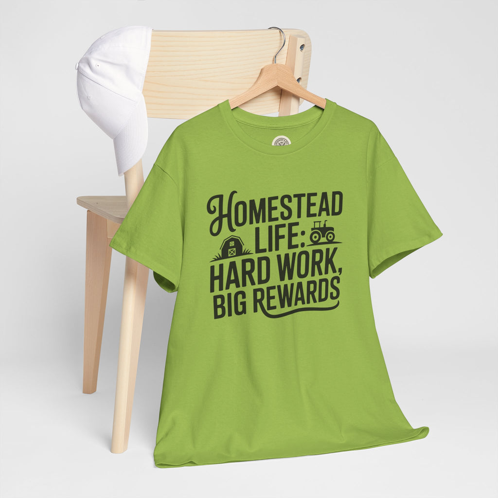 Homestead Life T-Shirt — “Homestead Life: Hard Work, Big Rewards” Farm Tee
