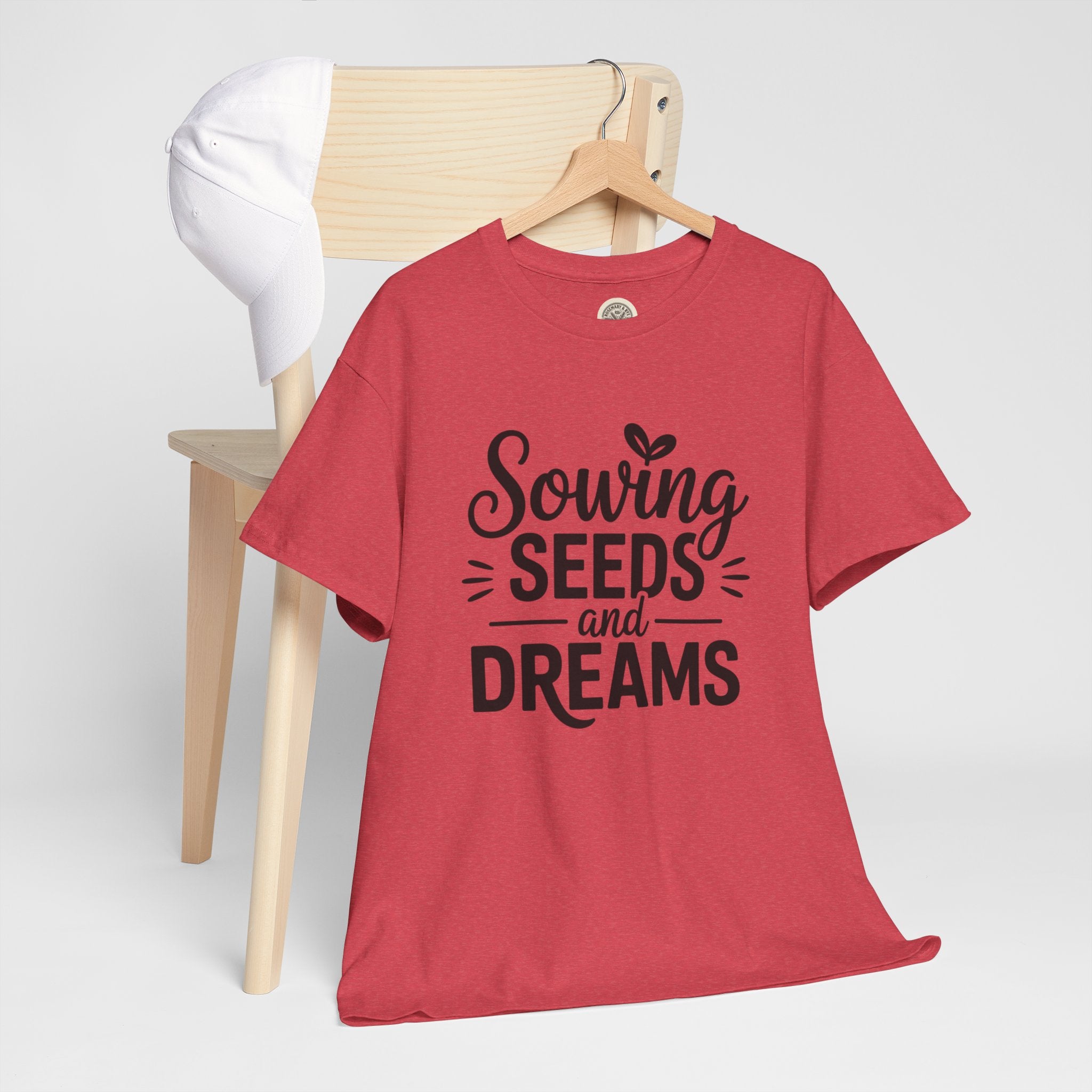 Sowing Seeds and Dreams Tee — Inspirational Gardening Quote T-Shirt