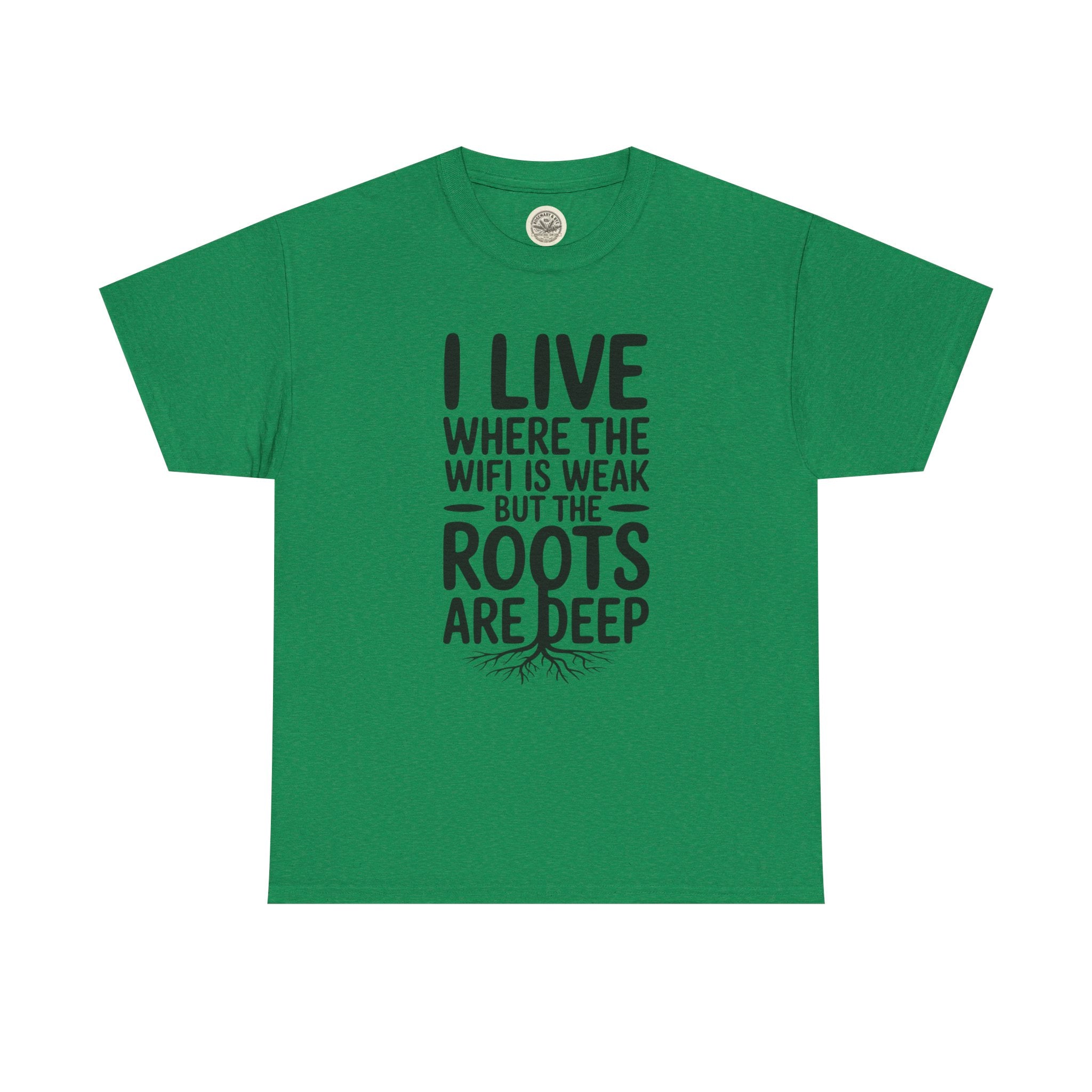 Rural Roots Tee — "I live where the WiFi is weak but the roots are deep" Cotton Shirt