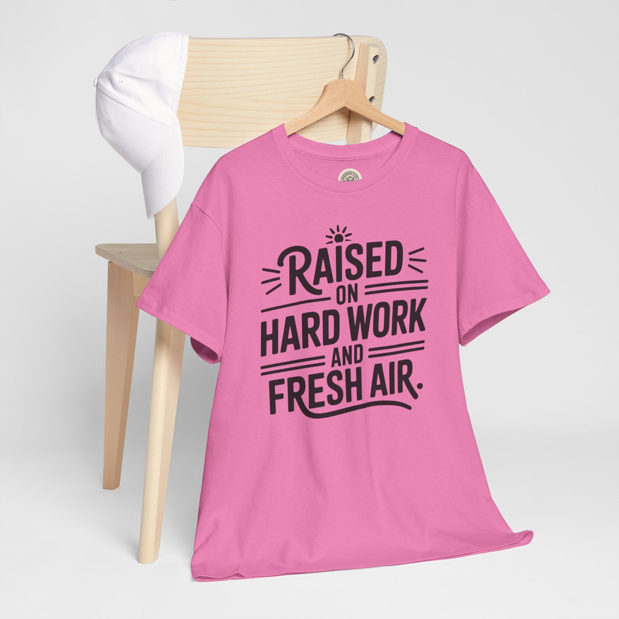 Raised on Hard Work and Fresh Air T-Shirt