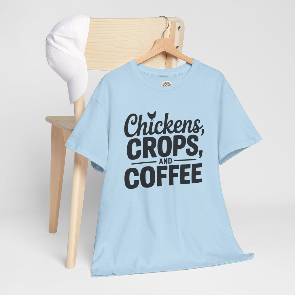 Chickens, Crops and Coffee Tee — Farm Life Graphic T-Shirt