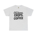 Chickens, Crops and Coffee Tee — Farm Life Graphic T-Shirt