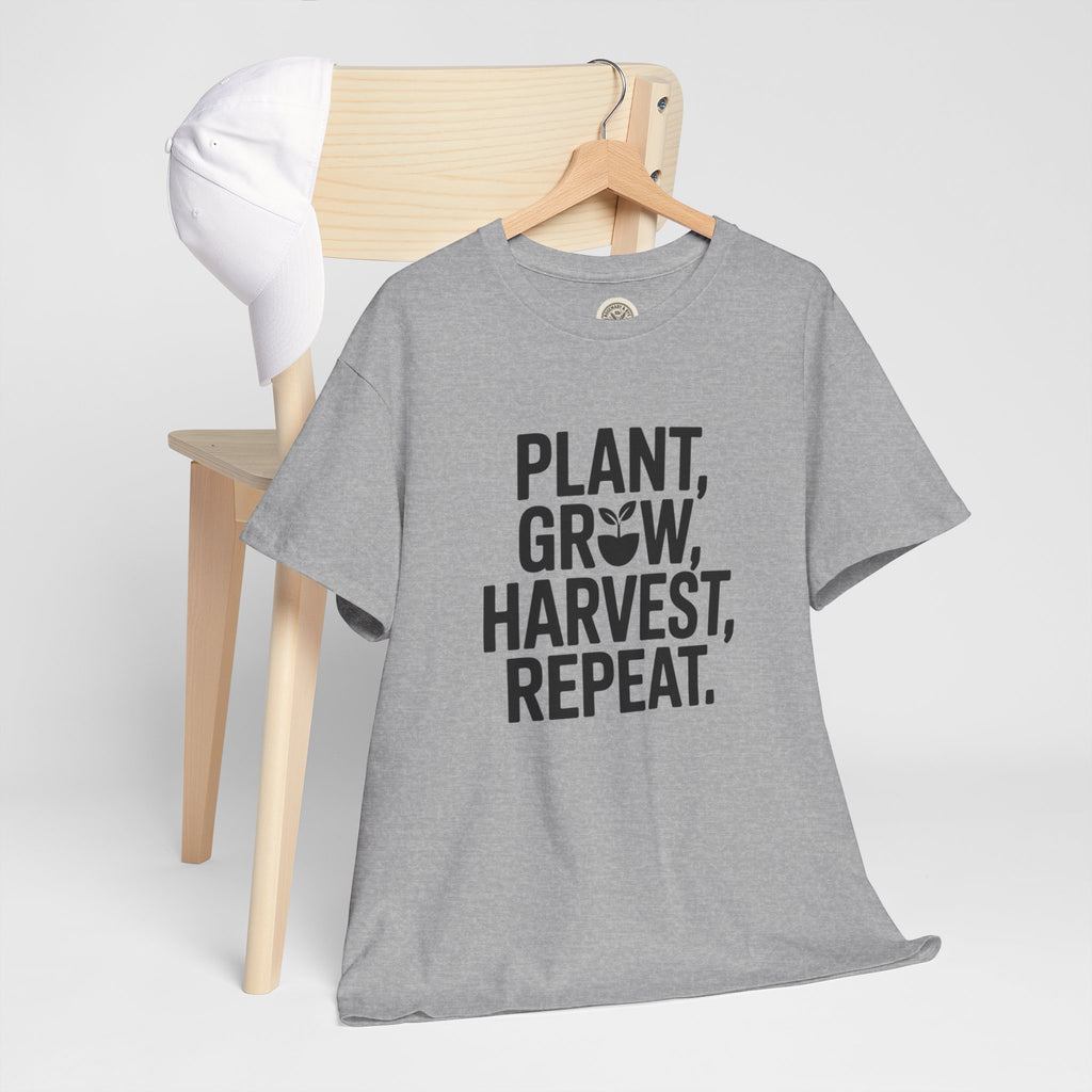 Gardening Tee — "Plant, Grow, Harvest, Repeat."