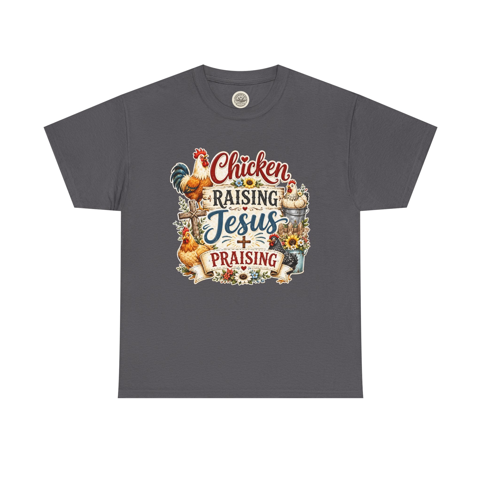 Chicken Raising Jesus Praising T-Shirt — Farm Faith Graphic Tee
