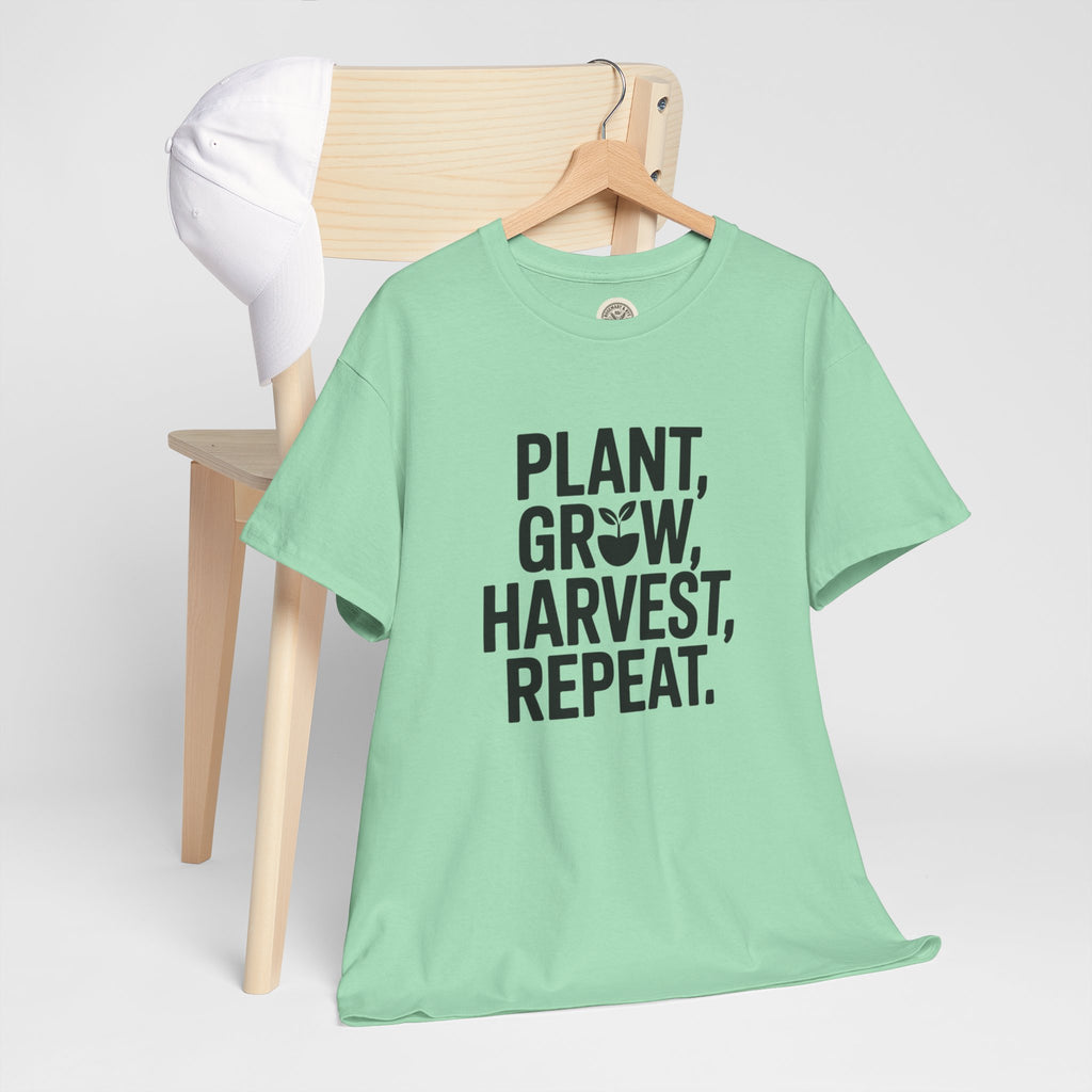 Gardening Tee — "Plant, Grow, Harvest, Repeat."