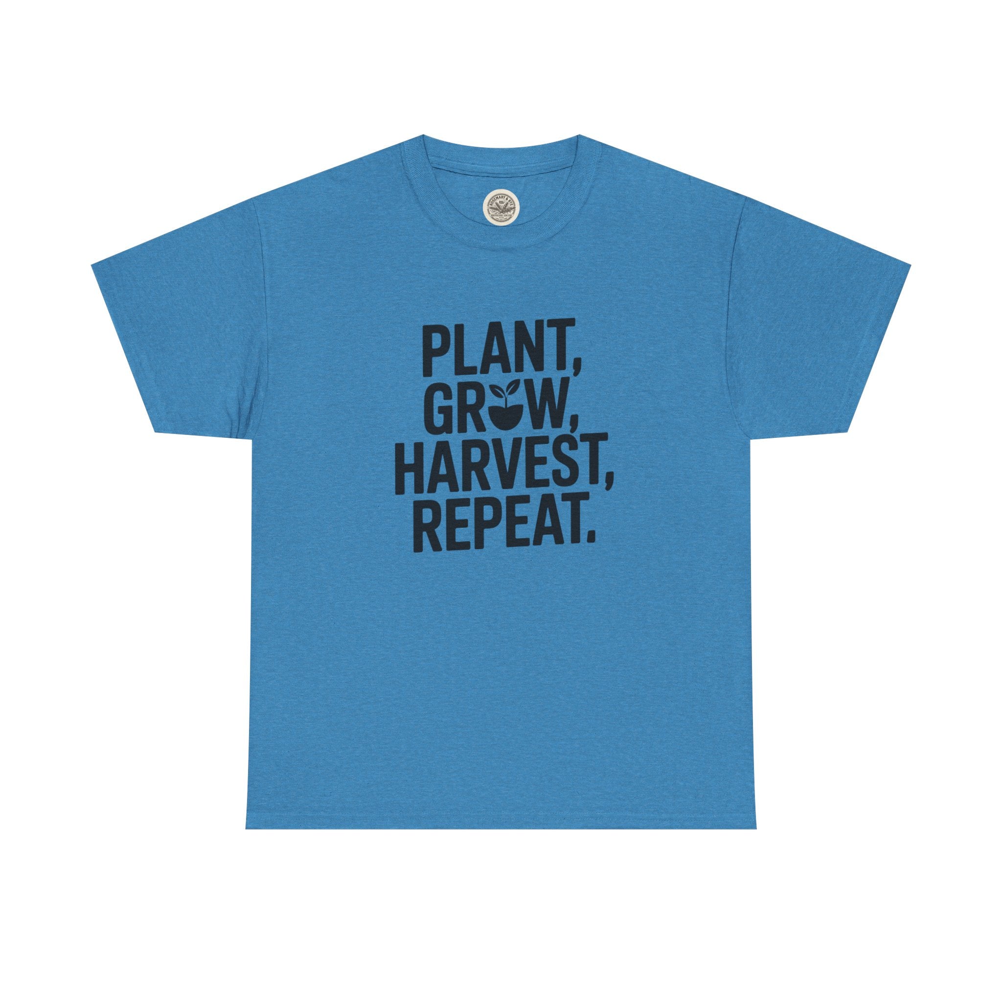 Gardening Tee — "Plant, Grow, Harvest, Repeat."
