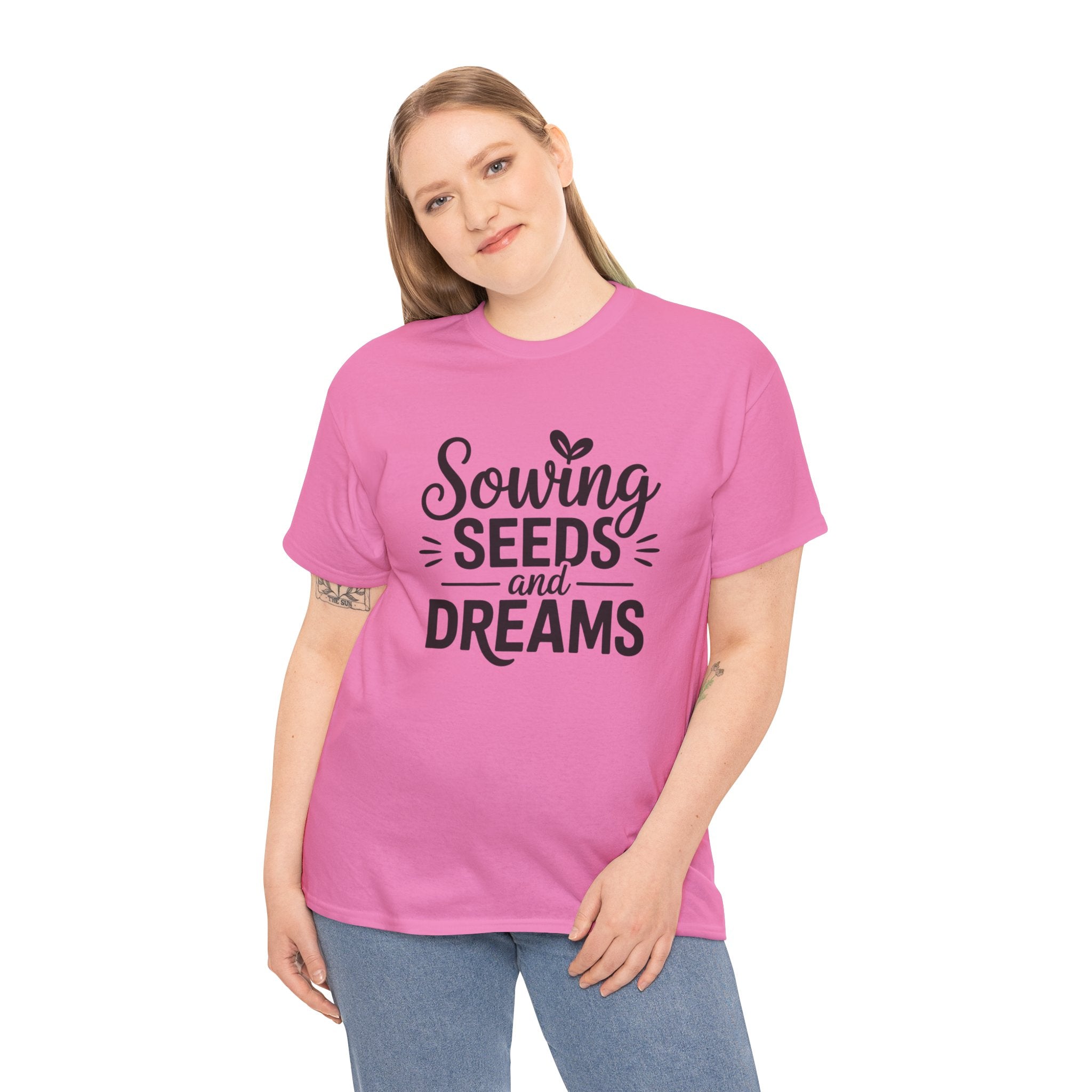 Sowing Seeds and Dreams Tee — Inspirational Gardening Quote T-Shirt
