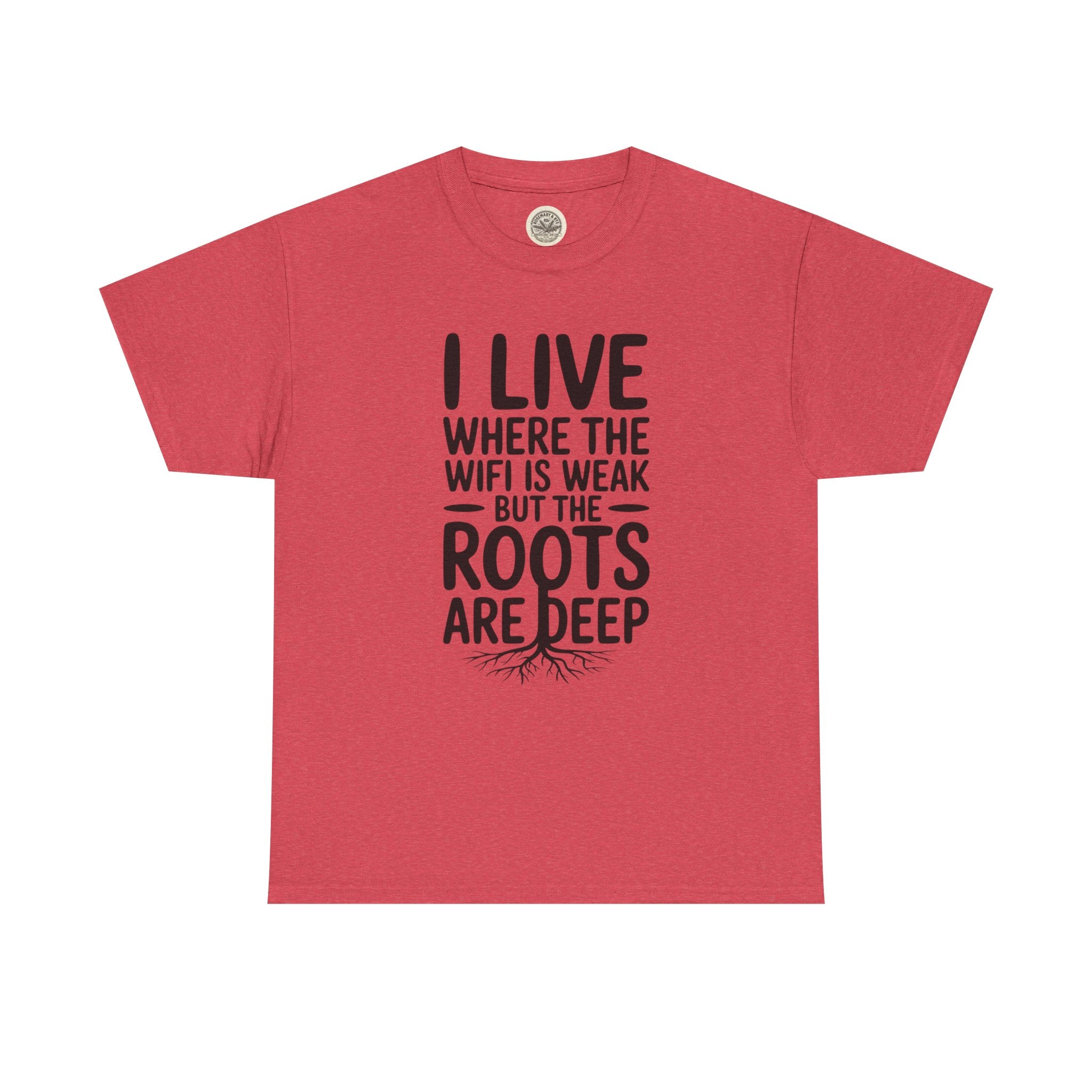 Rural Roots Tee — "I live where the WiFi is weak but the roots are deep" Cotton Shirt