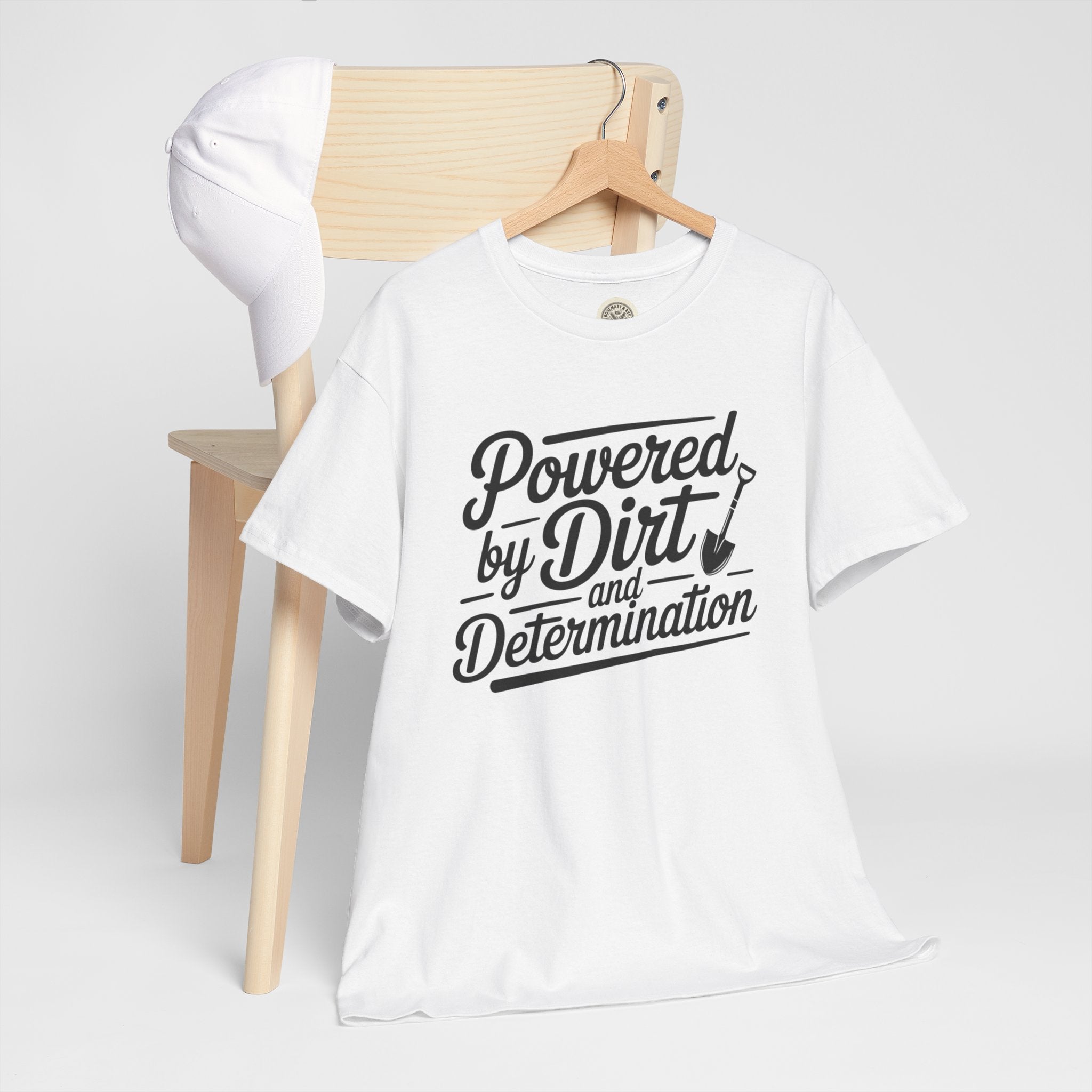Gardening T-Shirt — "Powered by Dirt and Determination"