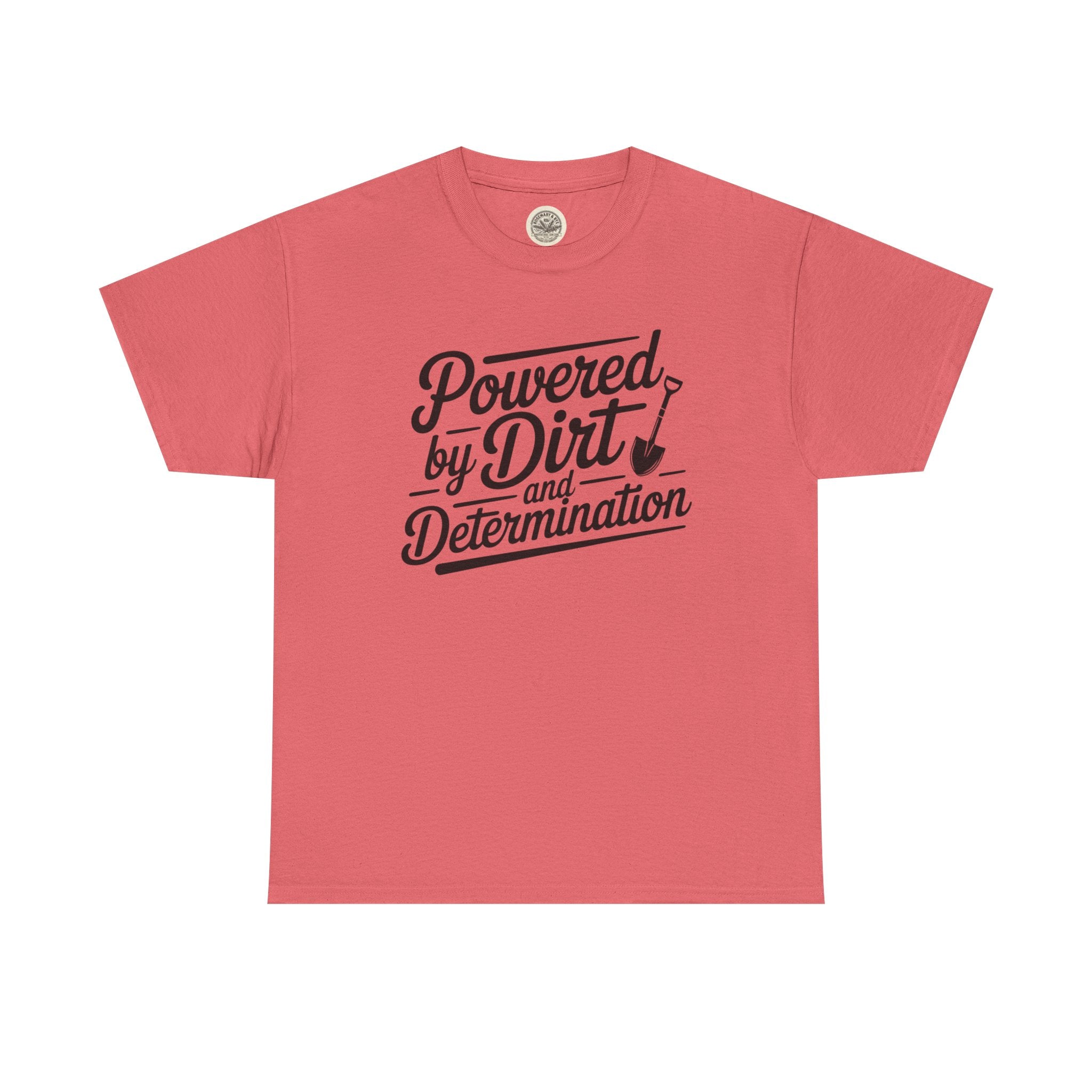 Gardening T-Shirt — "Powered by Dirt and Determination"